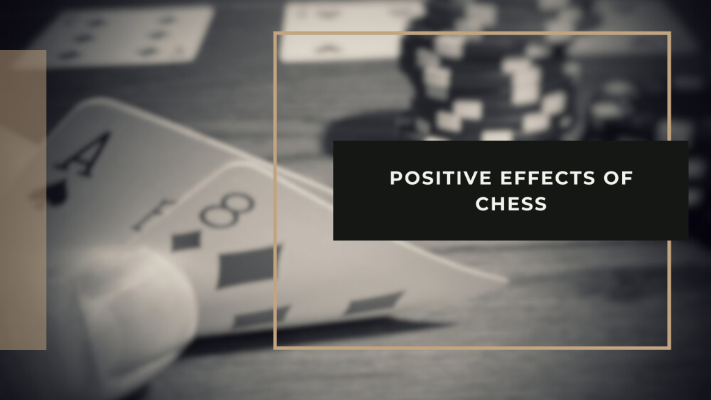 Positive Effects of Chess